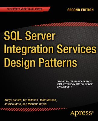 SQL Server Integration Services Design Patterns by Mitchell, Tim