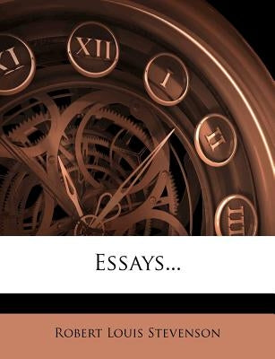 Essays... by Stevenson, Robert Louis