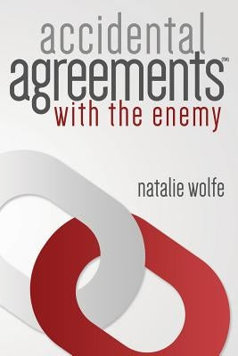 Accidental Agreements: With the Enemy by Wolfe, Natalie S.