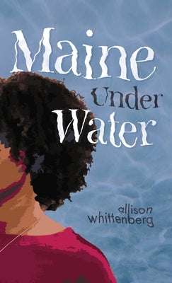 Maine Under Water by Whittenberg, Allison