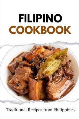 Filipino Cookbook: Traditional Recipes from Philippines by Luxe, Liam