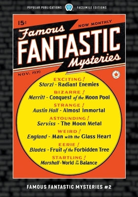 Famous Fantastic Mysteries #2: Facsimile Edition by Merritt, A.