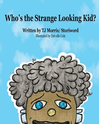 Who's the Strange Looking Kid? by Johnson Morris, Thelma