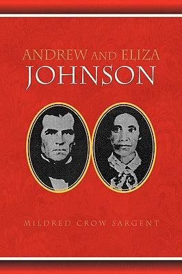 Andrew and Eliza Johnson by Sargent, Mildred Crow