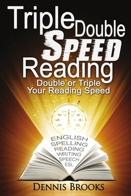 Triple Double Speed Reading by Brooks, Dennis