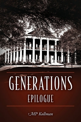 Generations: Epilogue by Kollman, Mp