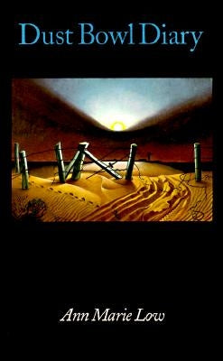 Dust Bowl Diary by Low, Ann Marie