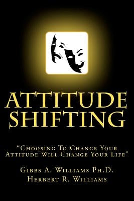 Attitude Shifting by Williams, Herbert R.