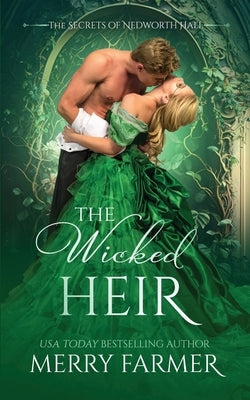 The Wicked Heir by Farmer, Merry