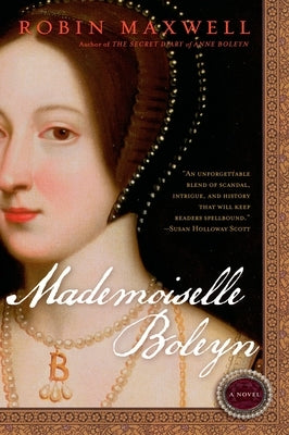 Mademoiselle Boleyn by Maxwell, Robin