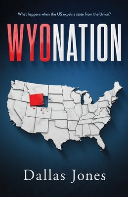 Wyonation by Jones, Dallas