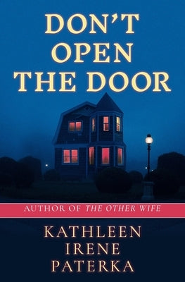 Don't Open The Door by Paterka, Kathleen Irene