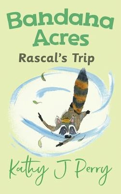 Rascal's Trip by Perry, Kathy J.