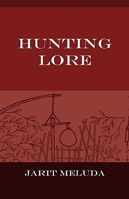 Hunting Lore by Meluda, Jarit