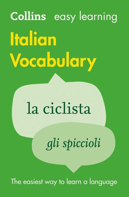 Easy Learning Italian Vocabulary: Trusted support for learning by Collins Dictionaries