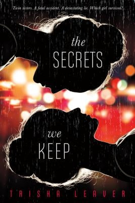 The Secrets We Keep by Leaver, Trisha