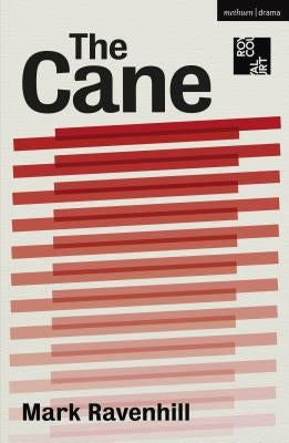 The Cane by Ravenhill, Mark