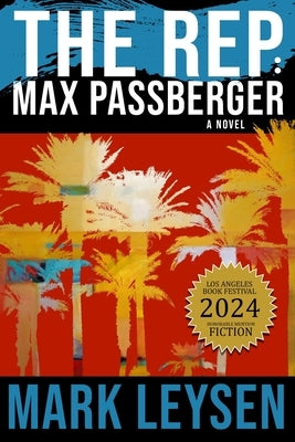 The Rep: Max Passberger by Leysen, Mark
