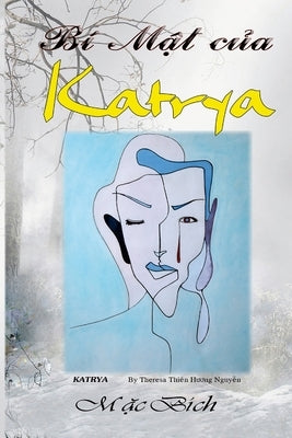 Bí mật của Katrya by BÃ­ch, Mặc
