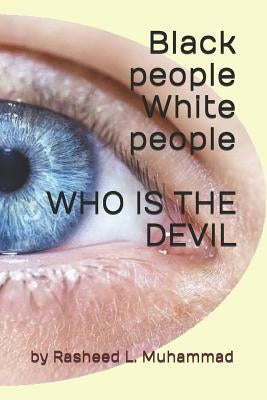 Black people White people by Muhammad, Rasheed L.