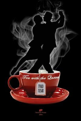 Tea with the Queen by Flisar, Evald