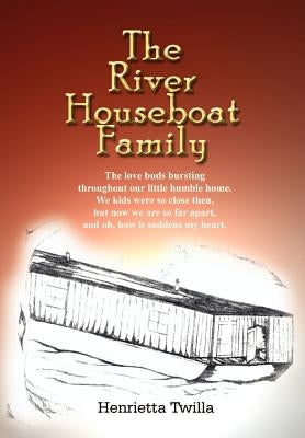 The River Houseboat Family by Twilla, Henrietta