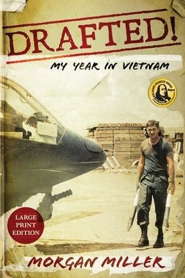 Drafted!: My Year in Vietnam by Miller, Morgan