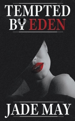 Tempted by Eden by May, Jade