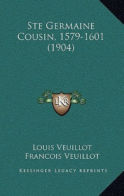 Ste Germaine Cousin, 1579-1601 (1904) by Veuillot, Louis