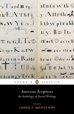 American Scriptures: An Anthology of Sacred Writings by Maffly-Kipp, Laurie F.