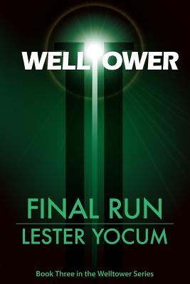 Welltower: Final Run by Yocum, Lester