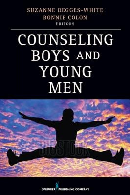 Counseling Boys and Young Men by Degges-White, Suzanne