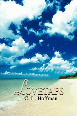 Lovetaps by Hoffman, Carl L.