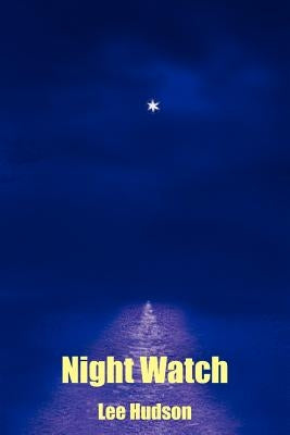 Night Watch by Hudson, Lee Chrys
