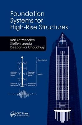 Foundation Systems for High-Rise Structures by Katzenbach, Rolf