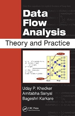 Data Flow Analysis: Theory and Practice by Khedker, Uday