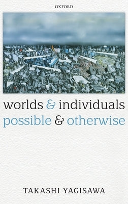 Worlds and Individuals, Possible and Otherwise by Yagisawa, Takashi