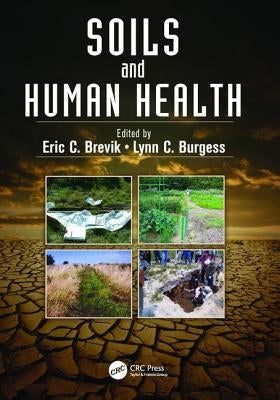 Soils and Human Health by Brevik, Eric C.