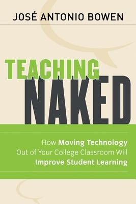 Teaching Naked by Bowen, JosÃ© Antonio