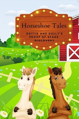 Horseshoe Tales by Sullivan, Elizabeth