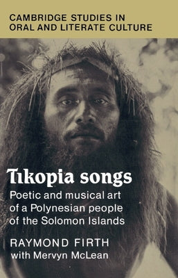 Tikopia Songs by Firth, Raymond William
