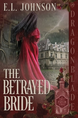 The Betrayed Bride by Johnson, E. L.