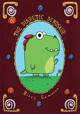 The Diabetic Dinosaur by Edmanson, Harry