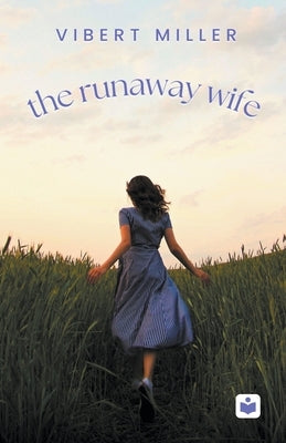 The Runaway Wife by Miller, Vibert