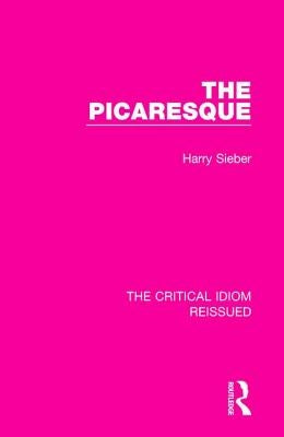The Picaresque by Sieber, Harry