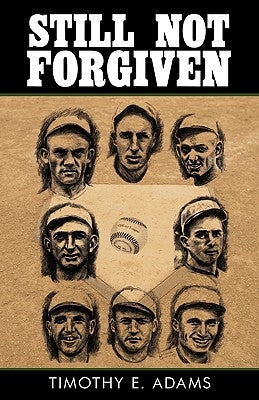 Still Not Forgiven by Adams, Timothy E.