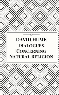 Dialogues Concerning Natural Religion by Hume, David