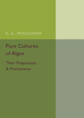 Pure Cultures of Algae by Pringsheim, E. G.