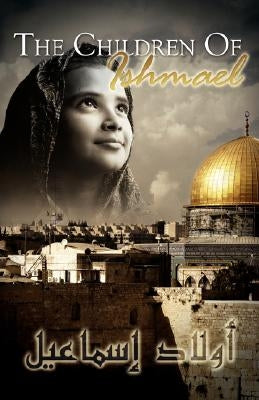 The Children of Ishmael by Various, People