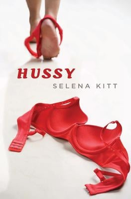 Hussy by Kitt, Selena